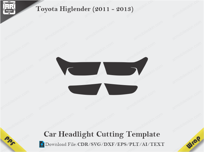 Toyota Higlender (2011 – 2013) Car Headlight Cutting Template
