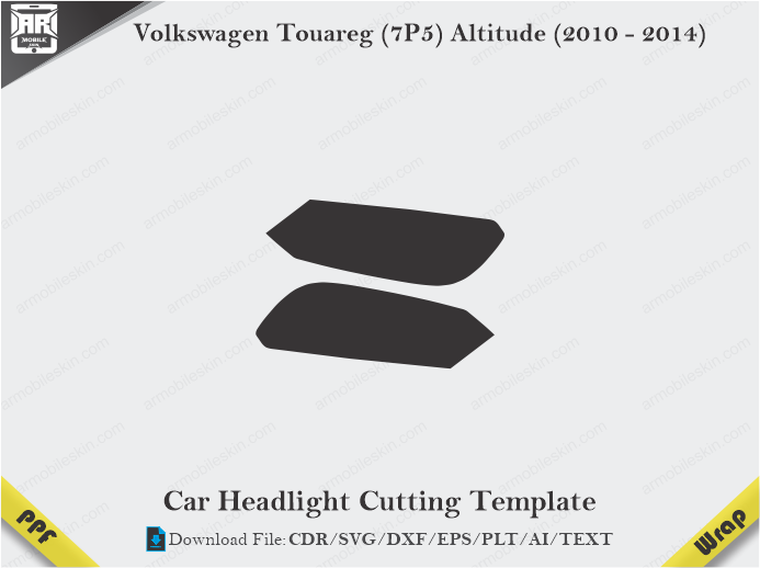 Volkswagen Touareg (7P5) Altitude (2010 – 2014) Car Headlight Cutting Template