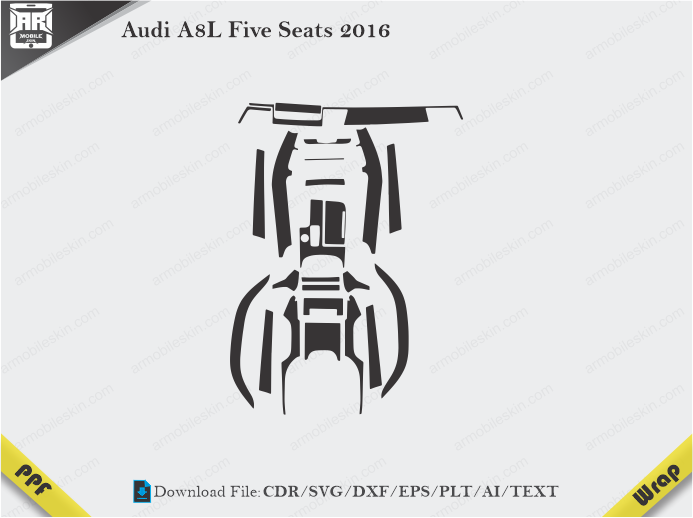 Audi A8L Five Seats 2016 Car Interior PPF or Wrap Template