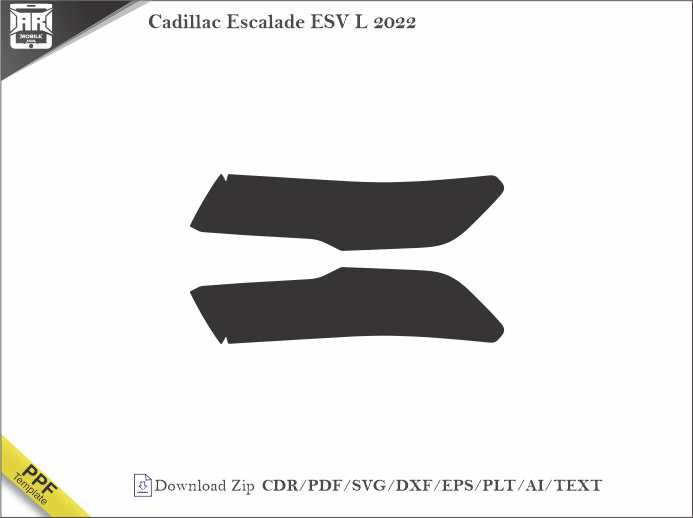 Cadillac Escalade ESV L 2022 Car Headlight Cutting Template