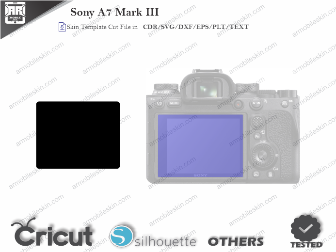 Sony A7 Mark III LCD Cut Template