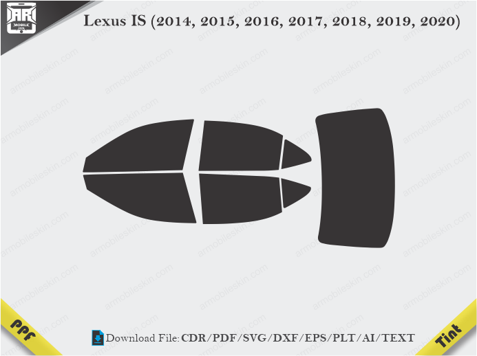 Lexus IS (2014, 2015, 2016, 2017, 2018, 2019, 2020) Tint Film Cutting Template