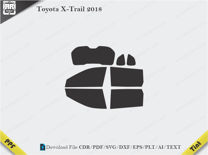 Toyota X-Trail 2018 Tint Film Cutting Template