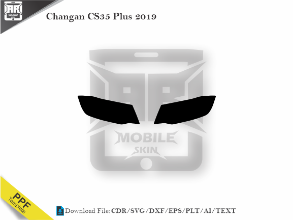 Changan CS35 Plus 2019 Car Headlight Cutting Template