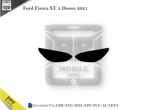 Ford Fiesta ST 5 Doors 2021 Car Headlight Cutting Template