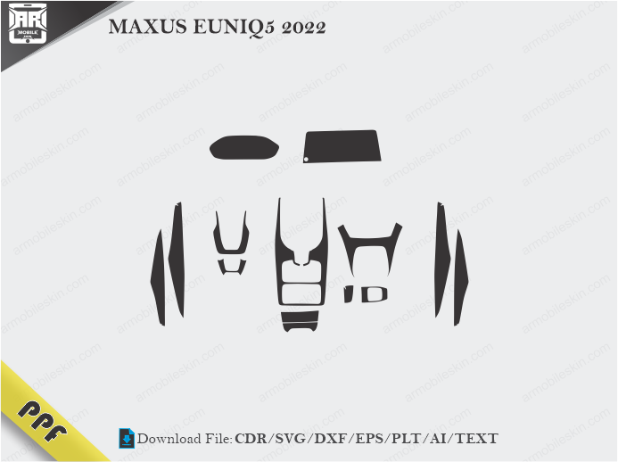 MAXUS EUNIQ5 2022 Interior PPF Cut Template