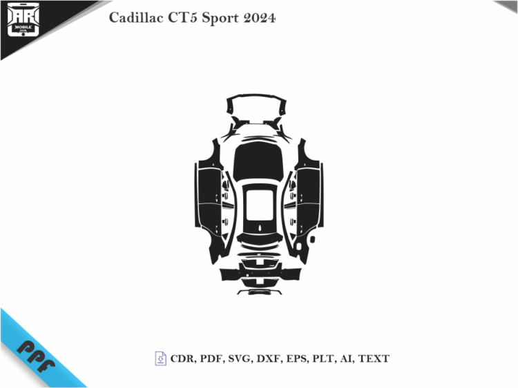 Cadillac CT5 Sport 2024 (CS) (ES) Full Car Body PPF Cutting Template