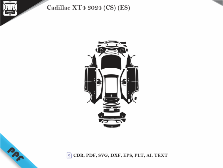 Cadillac XT4 2024 (CS) (ES) Full Car Body PPF Cutting Template