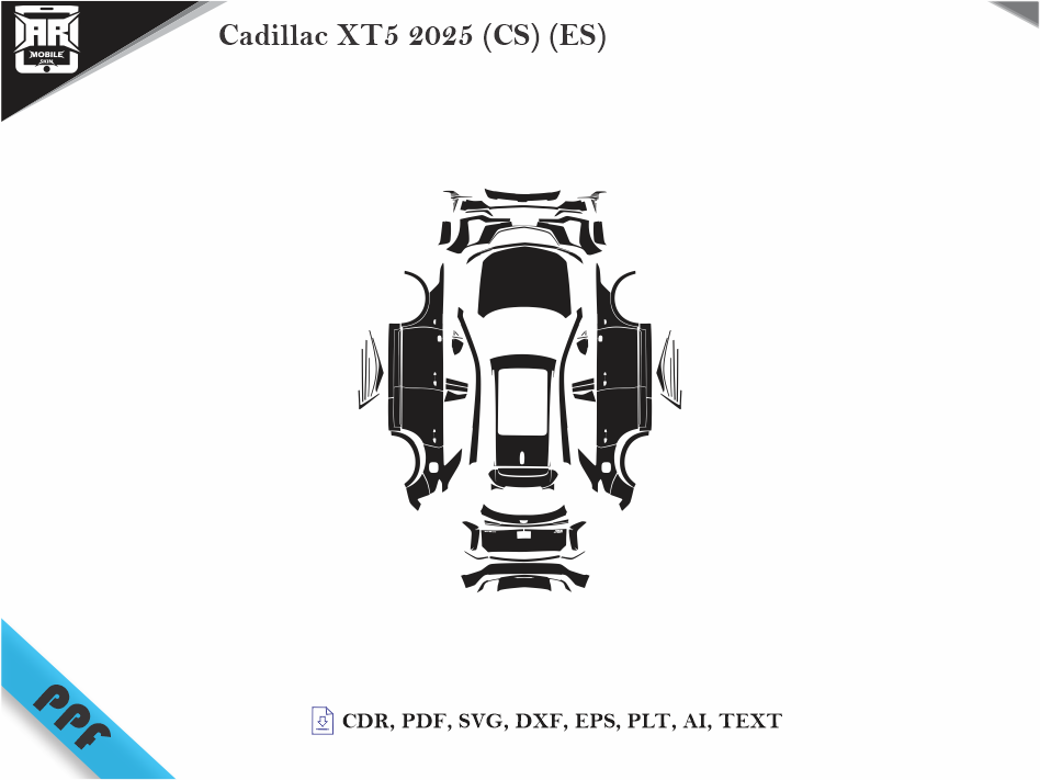 Cadillac XT5 2025 (CS) (ES) Car Body PPF Cutting Template