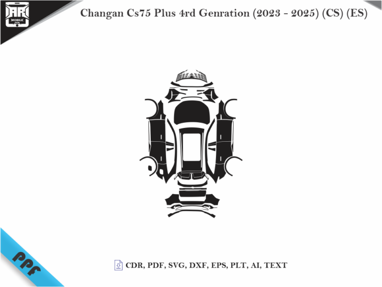 Changan Cs75 Plus 4rd Genration (2023 – 2025) (CS) (ES) Full Car Body PPF Cutting Template