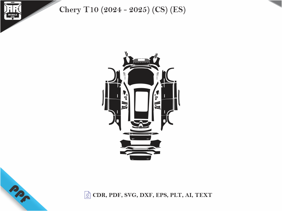 Chery T10 (2024 - 2025) (CS) (ES) Car Body PPF Cutting Template