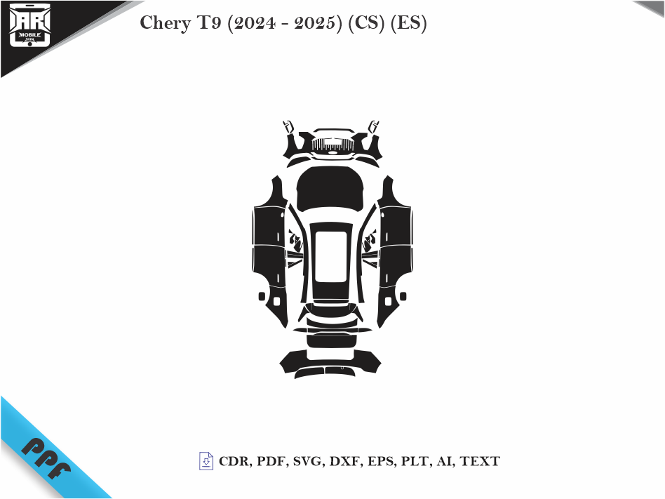 Chery T9 (2024 - 2025) (CS) (ES) Car Body PPF Cutting Template