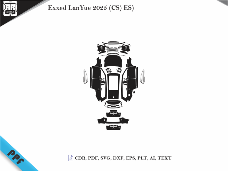 Exxed LanYue 2025 (CS) ES) Full Car Body PPF Cutting Template