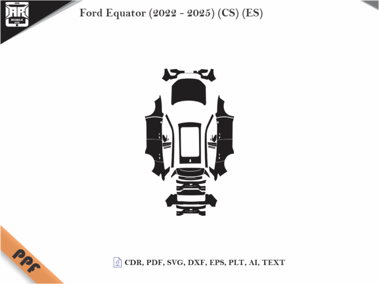 Ford Equator (2022 – 2025) (CS) (ES) Full Car Body PPF Cutting Template