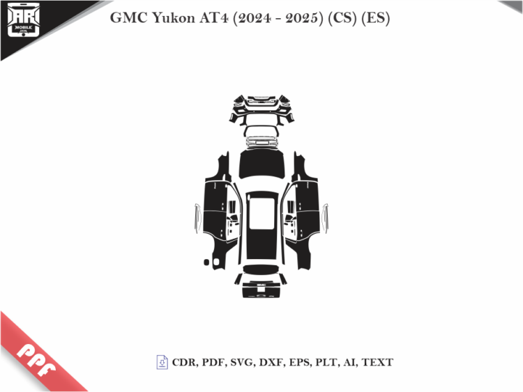 GMC Yukon AT4 (2024 – 2025) (CS) (ES) Full Car Body PPF Cutting Template