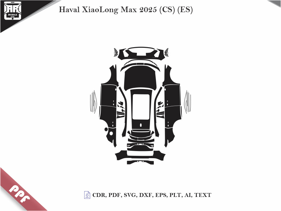 Haval XiaoLong Max 2025 (CS) (ES) Car Body PPF Cutting Template