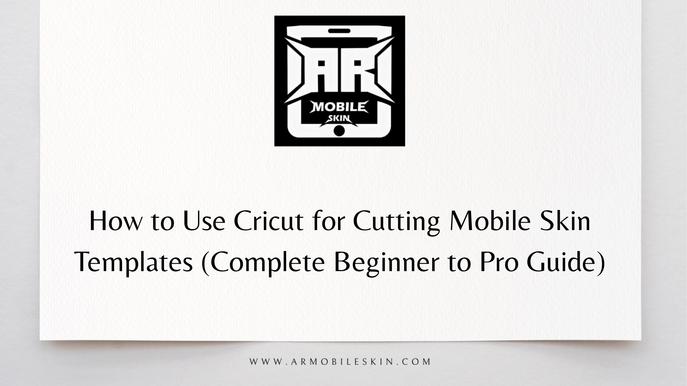 You are currently viewing How to Use Cricut for Cutting Mobile Skin Templates (Complete Beginner to Pro Guide)