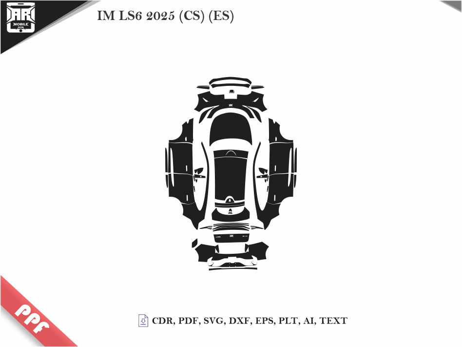 IM LS6 2025 (CS) (ES) Car Body PPF Cutting Template