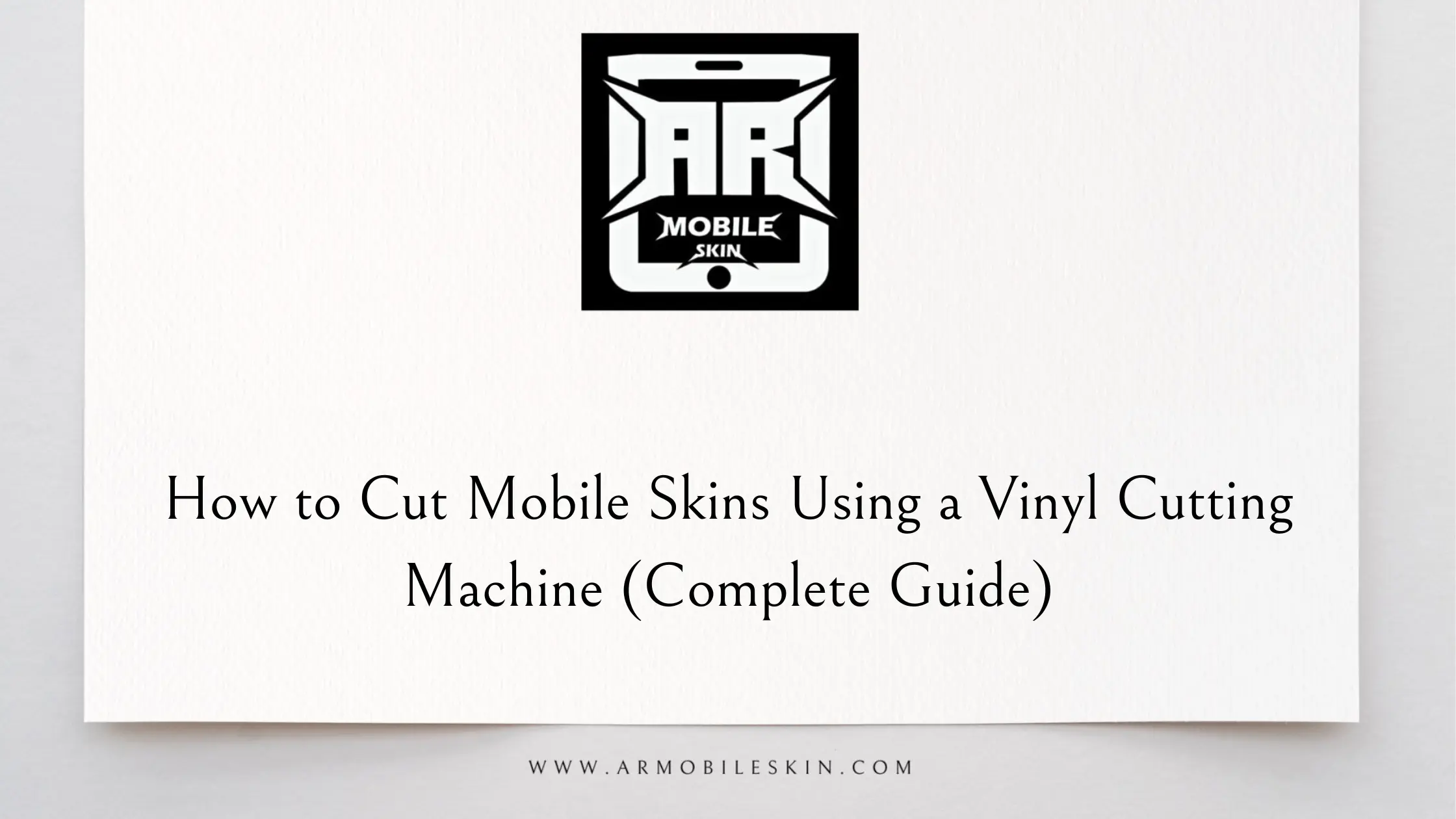 Read more about the article How to Cut Mobile Skins Using a Vinyl Cutting Machine (Complete Guide)
