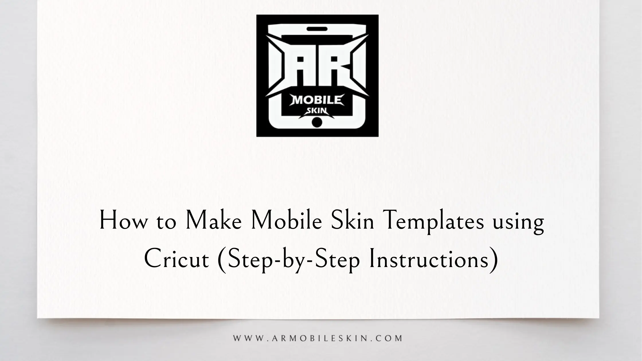 You are currently viewing How to Make Mobile Skin Templates using Cricut (Step-by-Step Instructions)
