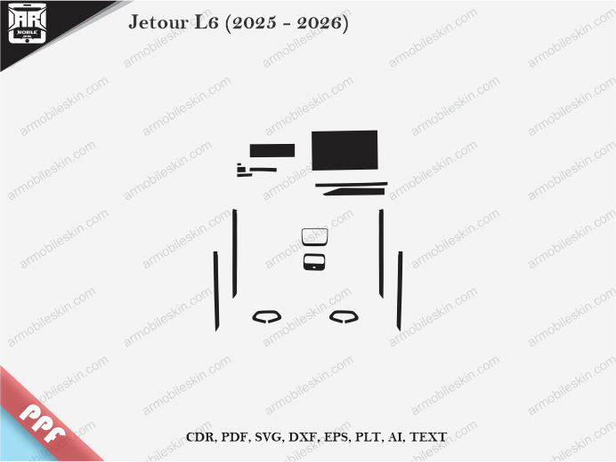 Jetour L6 (2025 – 2026) Car Interior PPF or Wrap Template