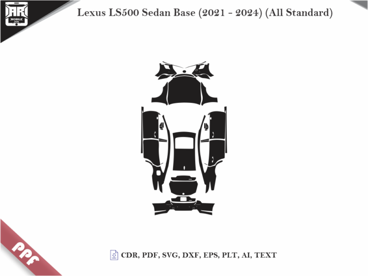 Lexus LS500 Sedan Base (2021 – 2024) (All Standard) Full Car Body PPF Cutting Template
