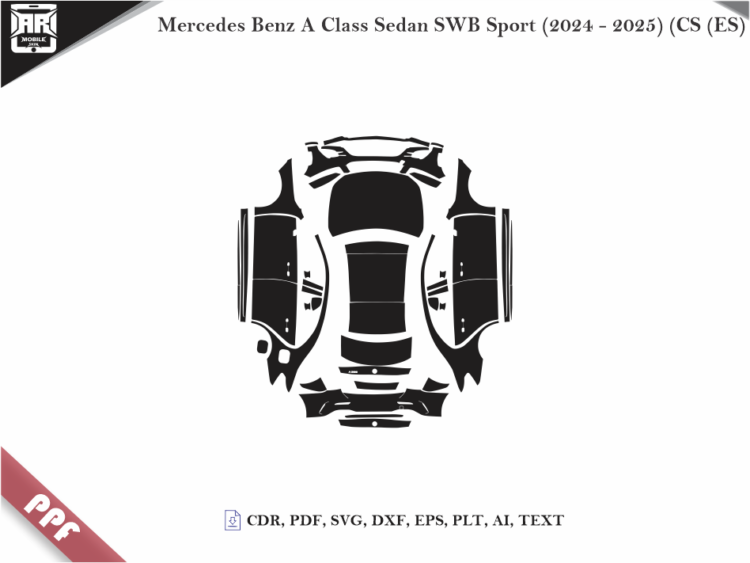 Mercedes Benz A Class Sedan SWB Sport (2024 – 2025) (CS (ES) Full Car Body PPF Cutting Template