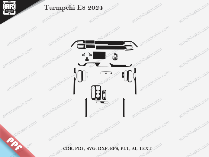 Turmpchi E8 2024 Car Interior PPF or Wrap Template