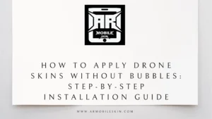 Read more about the article How to Apply Drone Skins Without Bubbles: Step-by-Step Installation Guide