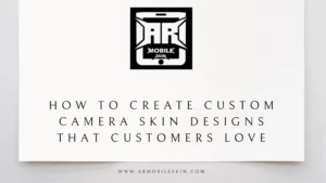 Read more about the article How to Create Custom Camera Skin Designs That Customers Love