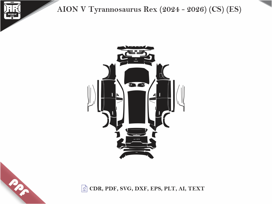 AION V Tyrannosaurus Rex (2024 - 2026) (CS) (ES) Car Body PPF Cutting Template