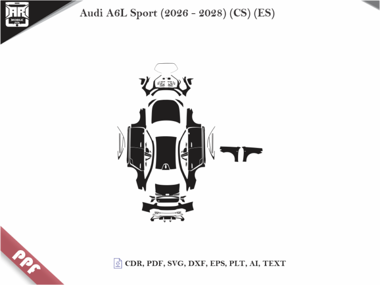 Audi A6L Sport (2026 – 2028) (CS) (ES) Full Car Body PPF Cutting Template
