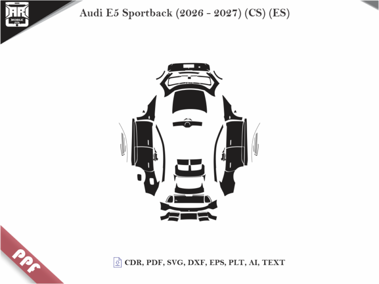 Audi E5 Sportback (2026 – 2027) (CS) (ES) Full Car Body PPF Cutting Template