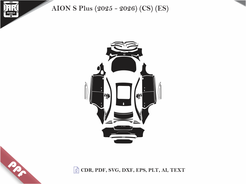 AION S Plus (2025 - 2026) (Chinese Standard) (European Standard) Car Body PPF Cutting Template