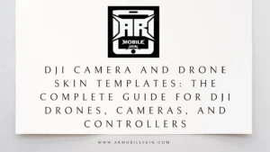 Read more about the article DJI Camera and Drone Skin Templates: The Complete Guide for DJI Drones, Cameras, and Controllers