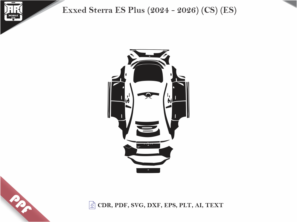 Exxed Sterra ES Plus (2024 - 2026) (CS) (ES) Car Body PPF Cutting Template