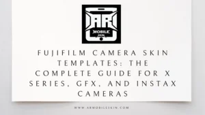 Read more about the article Fujifilm Camera Skin Templates: The Complete Guide for X Series, GFX, and Instax Cameras
