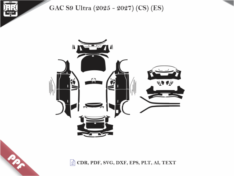 GAC S9 Ultra (2025 – 2027) (CS) (ES) Full Car Body PPF Cutting Template