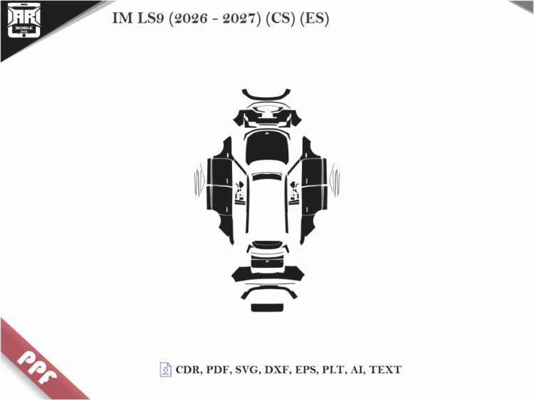 IM LS9 (2026 – 2027) (CS) (ES) Full Car Body PPF Cutting Template