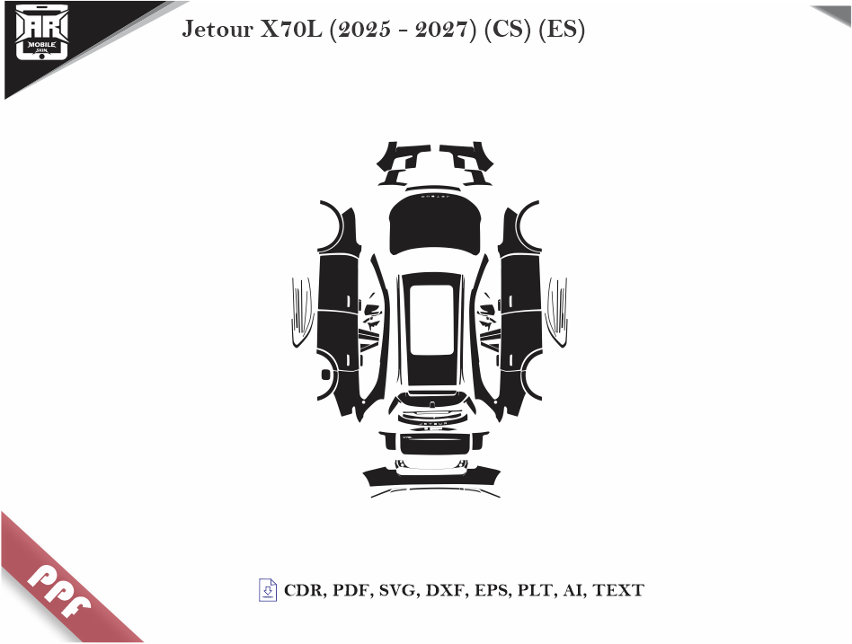 Jetour X70L (2025 - 2027) (CS) (ES) Car Body PPF Cutting Template