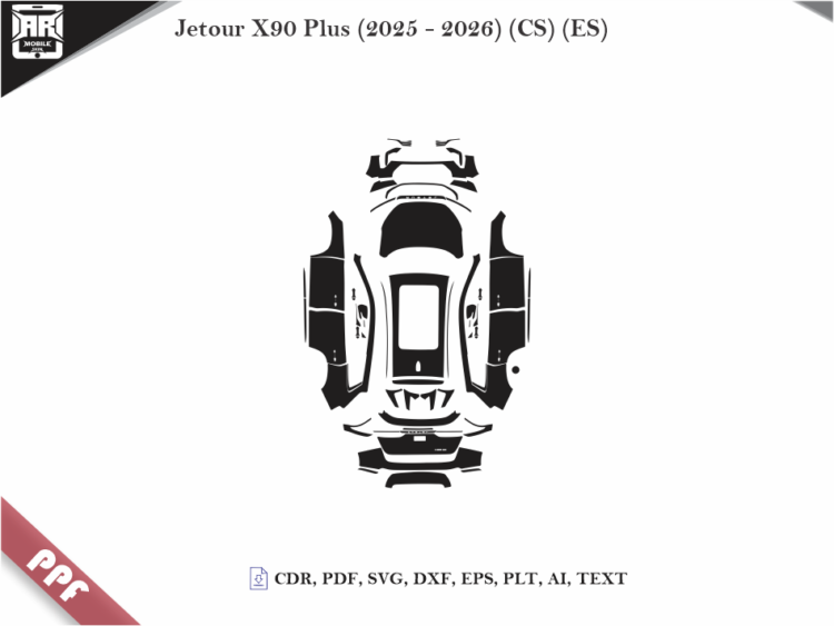 Jetour X90 Plus (2025 – 2026) (CS) (ES) Full Car Body PPF Cutting Template