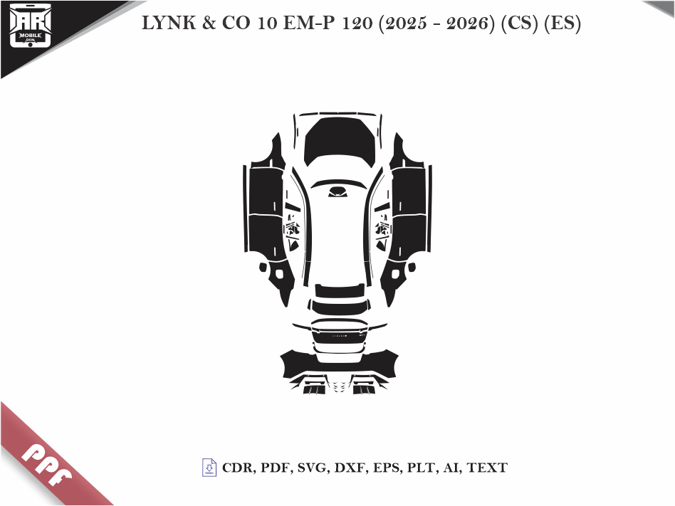 LYNK & CO 10 EM-P 120 (2025 - 2026) (CS) (ES) Car Body PPF Cutting Template
