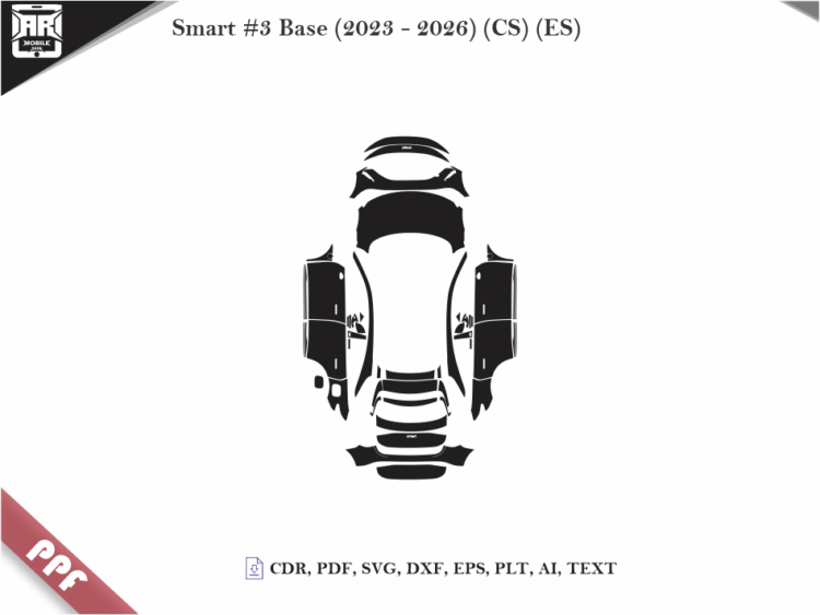 Smart #3 Base (2023 - 2026) (CS) (ES) Car Body PPF Cutting Template