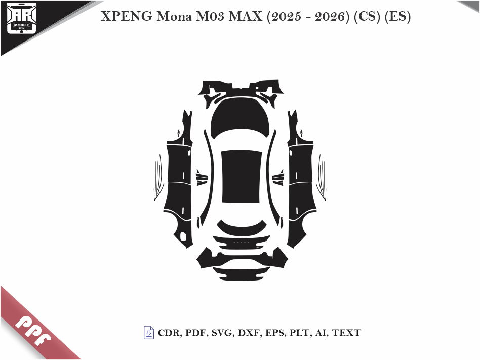 XPENG Mona M03 MAX (2025 - 2026) (CS) (ES) Car Body PPF Cutting Template