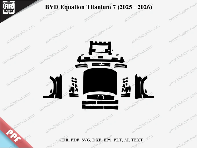 BYD Equation Titanium 7 (2025 – 2026) Car PPF Template