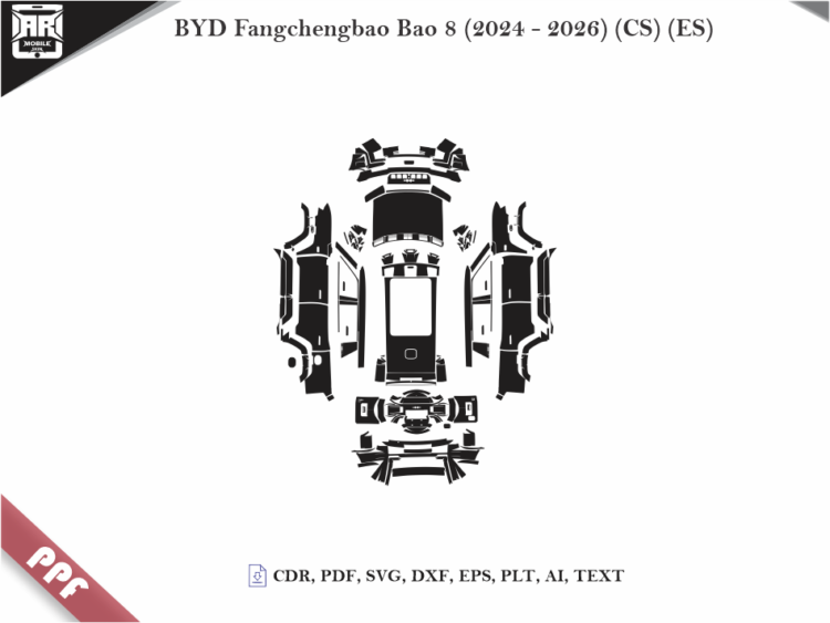 BYD Fangchengbao Bao 8 (2024 – 2026) (CS) (ES) Full Car Body PPF Cutting Template