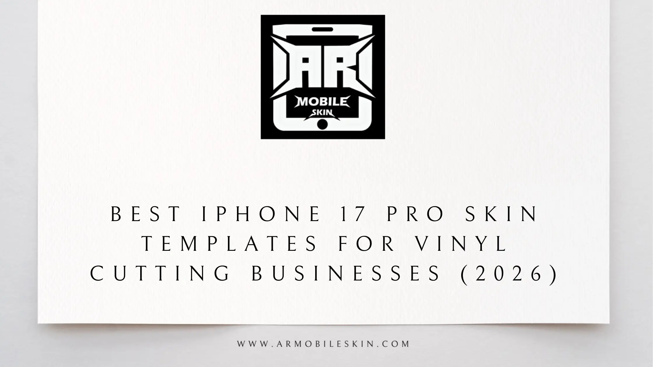 You are currently viewing Best iPhone 17 Pro Skin Templates for Vinyl Cutting Businesses (2026)