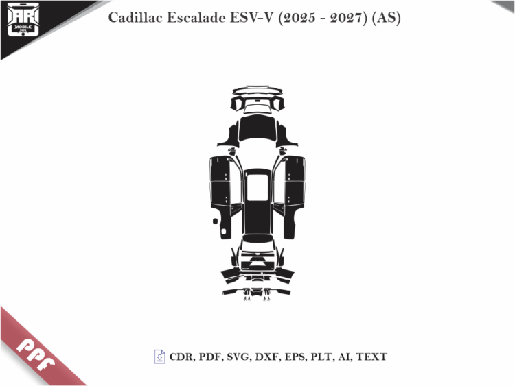 Cadillac Escalade ESV-V (2025 – 2027) (AS) Full Car Body PPF Cutting Template