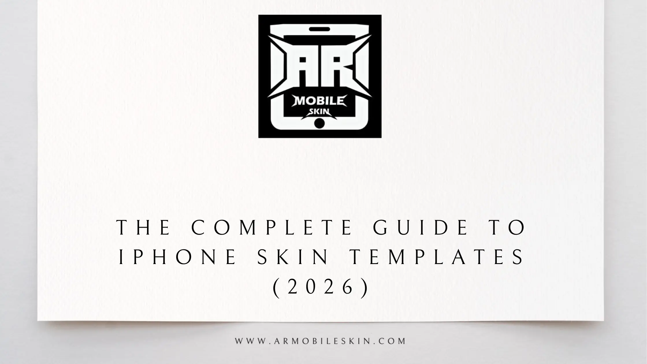 Read more about the article The Complete Guide to iPhone Skin Templates (2026)