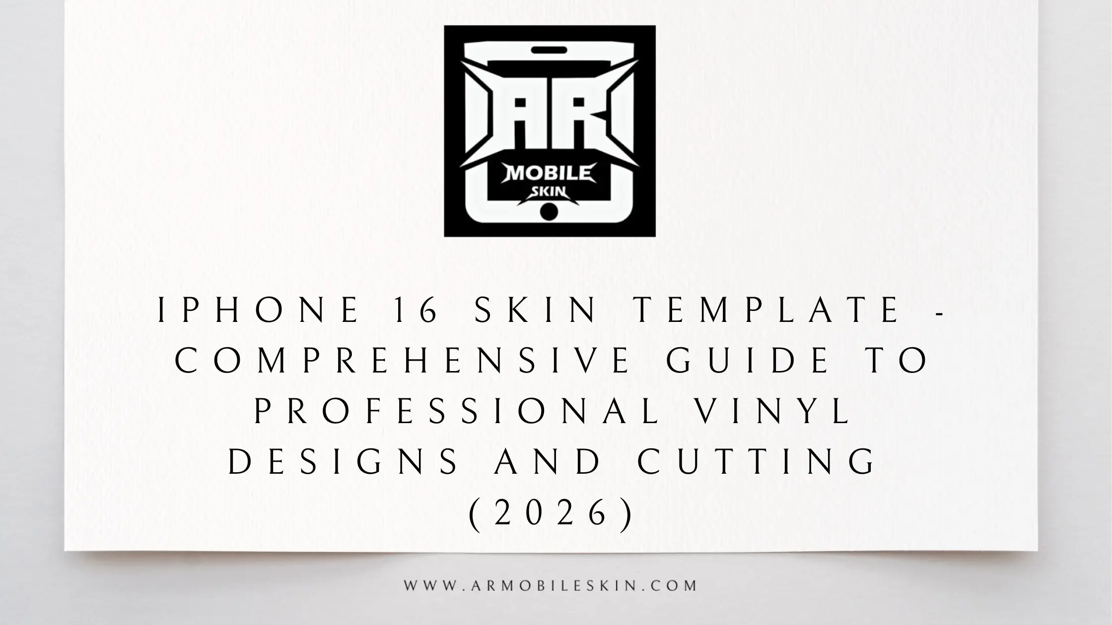 You are currently viewing iPhone 16 Skin Template – Comprehensive Guide to professional Vinyl Designs and cutting (2026)